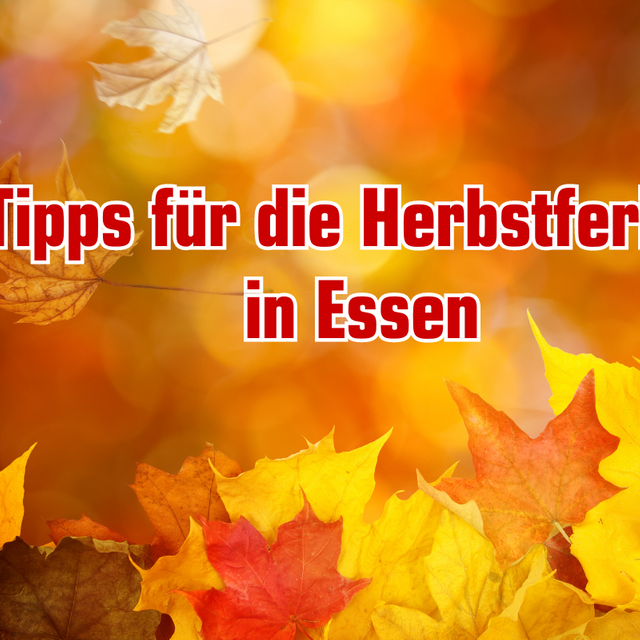 Tipps für die Herbstferien in Essen - Symboldbild