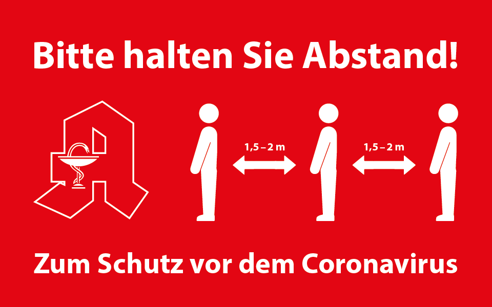 Auch in den Apotheken gilt es, Abstand zu halten. Das Bild zeigt einen Hinweis darauf, wie er in vielen Apotheken hängt.