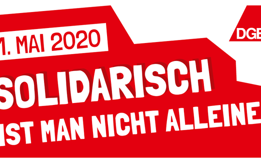 1. Mai: Solidarisch ist man nicht alleine