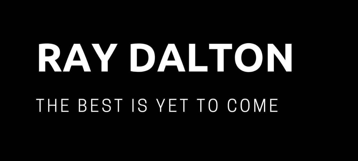 Ray Dalton - The Best Is Yet To Come