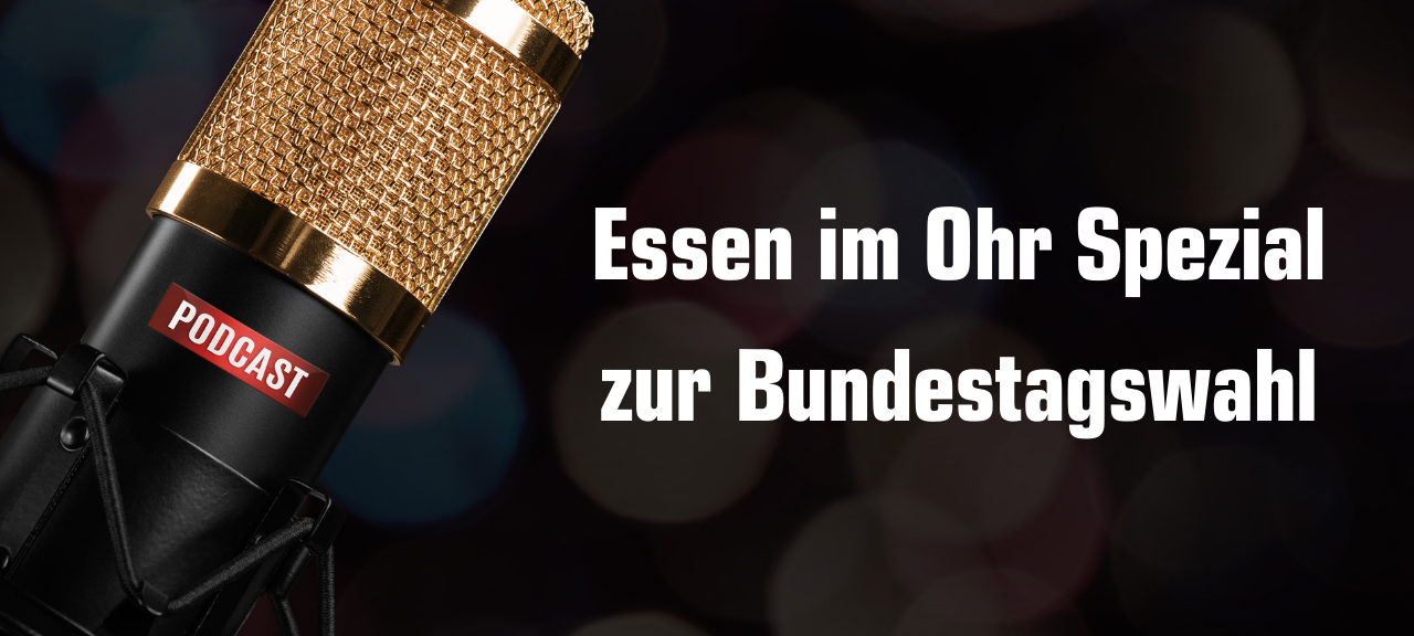 Podcast von Radio Essen zur Bundestagswahl