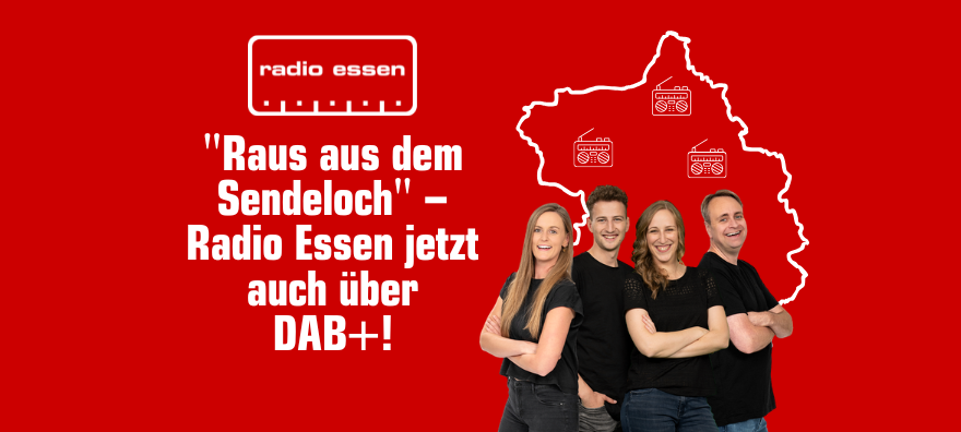 Raus aus dem Sendeloch – Radio Essen auf DAB+!