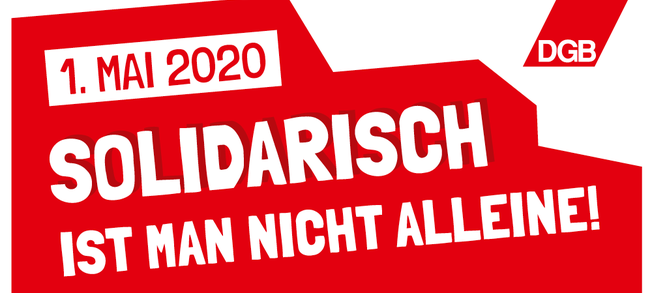 1. Mai: Solidarisch ist man nicht alleine